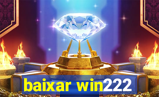 baixar win222